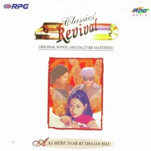 Aaj Mere Yaar Ki Shaadi - Revival - Vol 41 image
