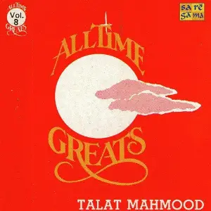 Talat Mahmood - All Time Greats Vol 2 image