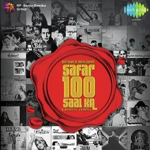Centenary Of Indian Cinema - Safar Sau Saal Ka Various Artists