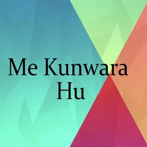 Me Kunwara Hu image
