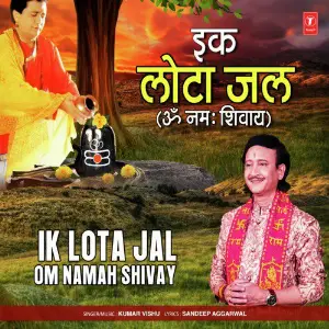 Ik Lota Jal (Om Namah Shivay) image