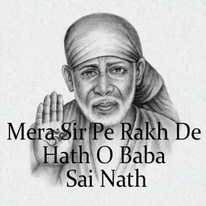 Mera Sir Pe Rakh De Hath O Baba Sai Nath image