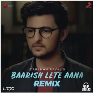 Baarish Lete Aana (Remix) image