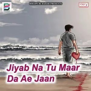 Jiyab Na Tu Maar da Ae Jaan image