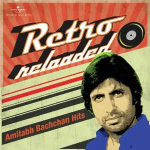 Retro Reloaded - Amitabh Bachchan Hits image