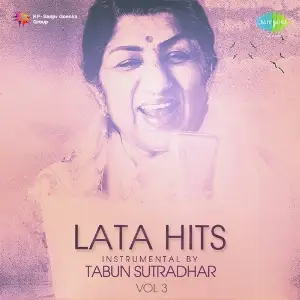 Lata Hits Instrumental By Tabun Sutradhar Vol. 3 image