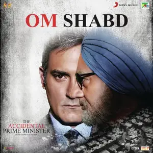 OM Shabd (From The Accidental Prime Minister) image