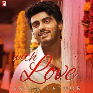 With Love - Arjun Kapoor image