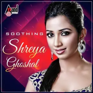 Soothing - Shreya Ghoshal Shreya Ghoshal