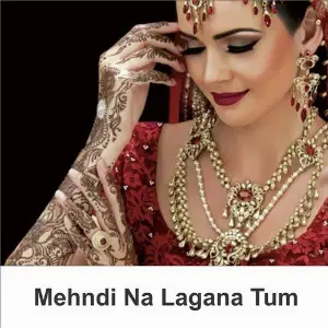 Mehndi Na Lagana Tum image