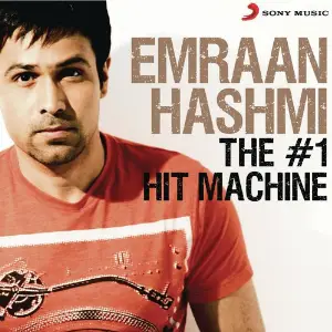 Emraan Hashmi The  1 Hit Machine image