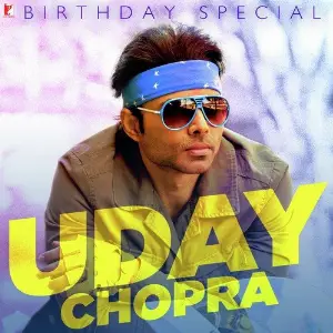 Uday Chopra - Birthday Special Various Artists