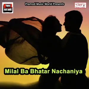Milal Ba Bhatar Nachaniya image