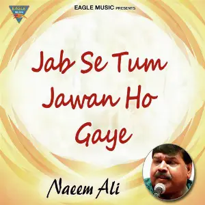 Khwahish Ghazals Naeem Ali
