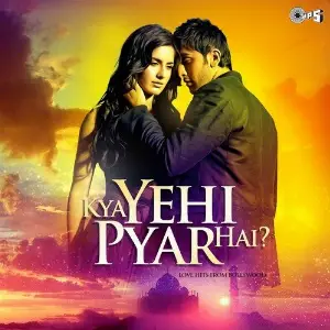 Kya Yehi Pyar Hai - Love Hits From Bollywood image