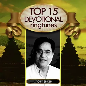 Top 15 Devotional Ringtunes - Jagjit Singh image