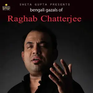 Bengali Gazals of Raghab Chatterjee image
