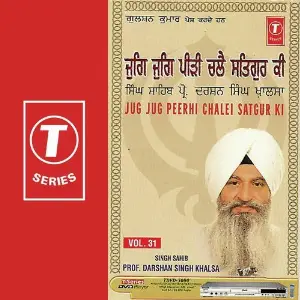 Jug Jug Peerhi Chalei Satgur Ki (Vol. 31) image