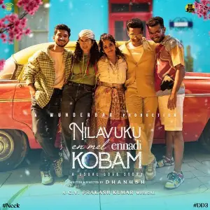 Nilavuku En Mel Ennadi Kobam G.V. Prakash Kumar