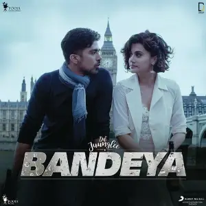 Bandeya (From Dil Juunglee) Sharib Sabri, Toshi Sabri, Arijit Singh