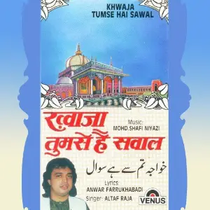 Khwaja Tumse Hai Sawal image