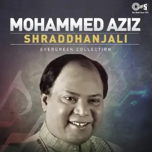 Shraddhanjali - Mohammed Aziz image