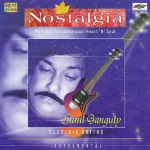 Nostalgia - Sunil Ganguly - Film Tunes On Elec. Guit image