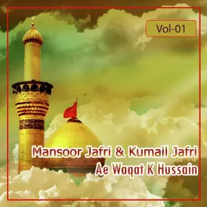 Mansoor Jafri  Kumail Jafri - Labon Say Nikal Kar, Vol. 1 image