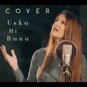 Uska Hi Bana (Cover) image