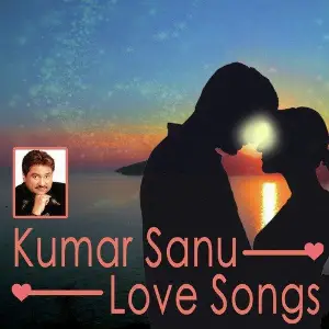 Kumar Sanu- Love Songs image