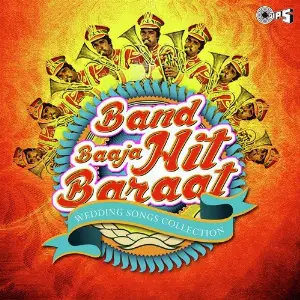 Band Baaja Hit Baraat (Wedding Song Collection) image