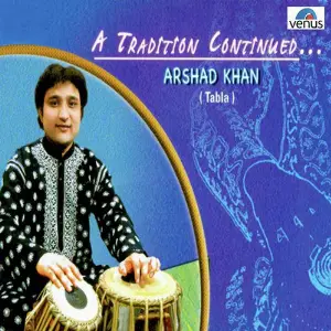 A Tradition Continued- Arshad Khan image