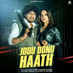 Jodu Donu Haath (feat. Lalit Tyagi  Aarohi Raghav) image