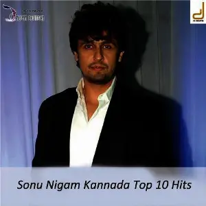 Sonu Nigam Kannada Top 10 Hits Sonu Nigam