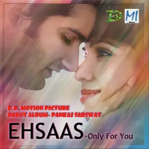 Ehsaas - Only for You image
