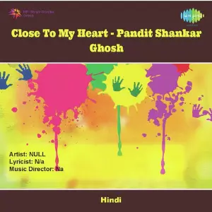 Close To My Heart Pandit Shankar Ghosh image