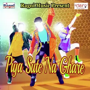 Piya Sute Na Ghare image
