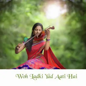 Woh Ladki Yad Aati Hai Aziz Khan