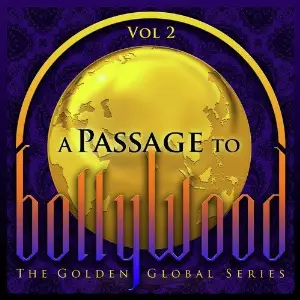 A Passage to Bollywood - The Golden Global Series, Vol. 2 image