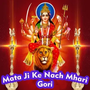 Mata Ji Ke Nach Mhari Gori image