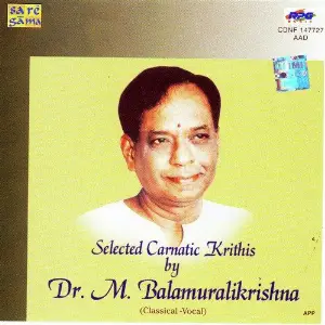 Selected Carnatic Krithis By Dr. M. B. K. Vocal image
