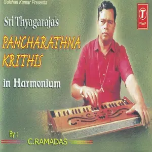 Pancharathna Krithis In Harmonium C. Ramadas, Bhushan Dua