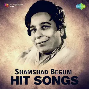 Shamshad Begum Hit Songs Various Artists