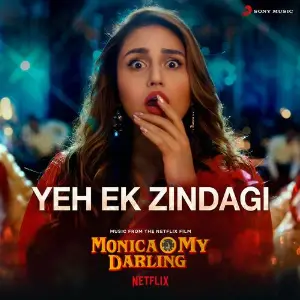 Yeh Ek Zindagi (From Monica, O My Darling) image