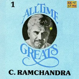 C. Ramchandra - All Time Greats - Vol 1 image