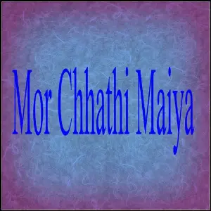 Mor Chhathi Maiya image