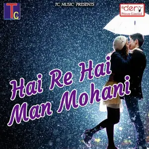 Hai Re Hai Man Mohani image