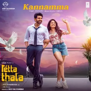 Kannamma (From Retta Thala) Dhanush, Sam C.S.