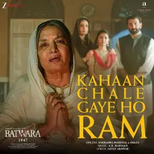 Kahaan Chale Gaye Ho Ram (From Batwara 1947) image