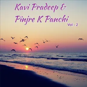 Kavi Pradeep  Pinjre K Panchi, Vol. 2 image